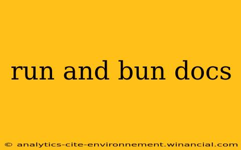 run and bun docs