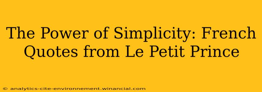 The Power of Simplicity: French Quotes from Le Petit Prince